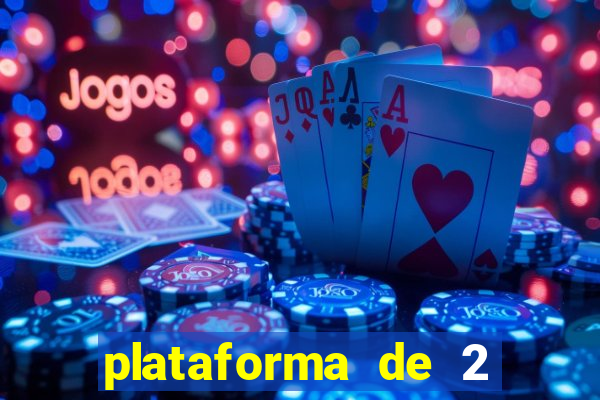 plataforma de 2 reais cassino